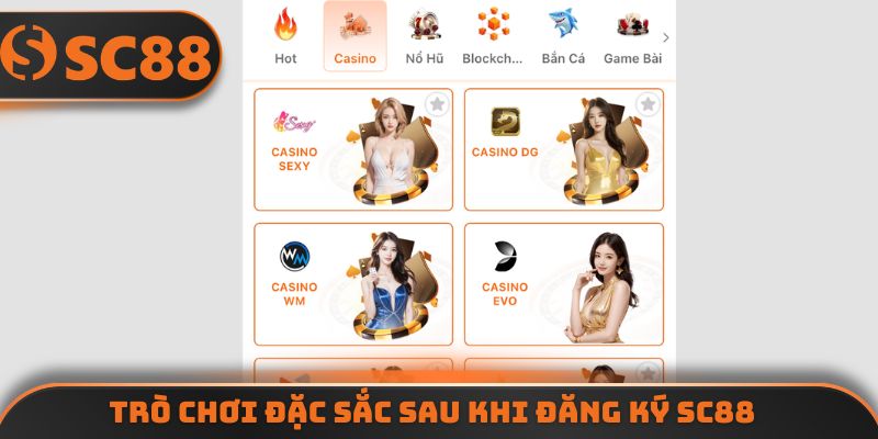 Trò chơi đặc sắc sau khi Đăng ký SC88
